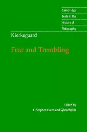 Kierkegaard: Fear and Trembling