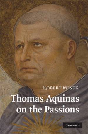 Thomas Aquinas On The Passions