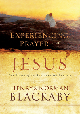 Experiencing Prayer With Jesus