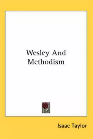 Wesley And Methodism