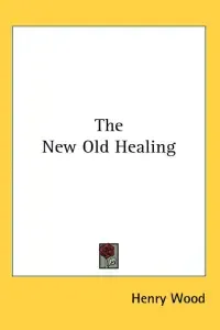 The New Old Healing