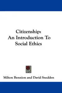 Citizenship: An Introduction To Social Ethics