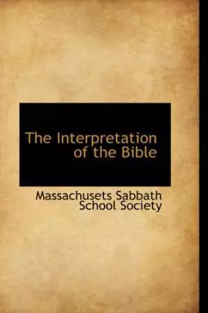 The Interpretation of the Bible