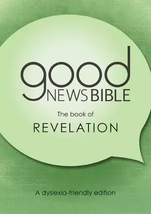 Good News Bible The Book of Revelation, Dyslexia Friendly, Green, Paperback, Illustrated, Book Introduction, Bible Introduction