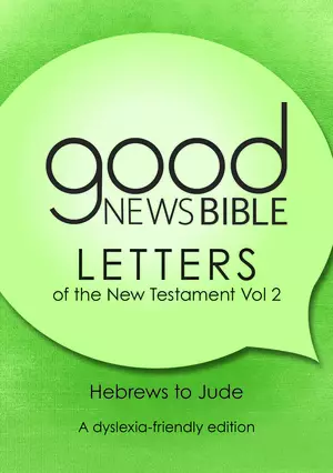 Good News Bible The New Testament Letters, Volume 2, Dyslexia Friendly, Green, Paperback, Illustrated, Book Introductions