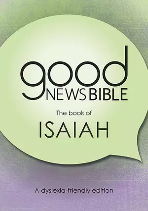 Isaiah Dyslexia-Friendly Edition Good News Bible (GNB)
