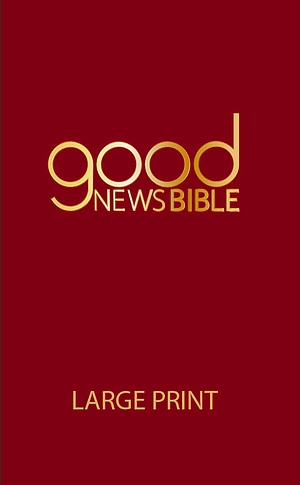 Good News Bible Large Print, Red, Hardback, Maps, Glossary, Illustrations by Annie Vallotton, Index of Key Bible Passages, Helpful Stories