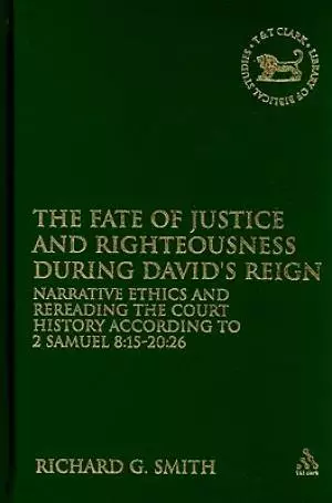 The Fate of Justice and Righteousness During David's Reign