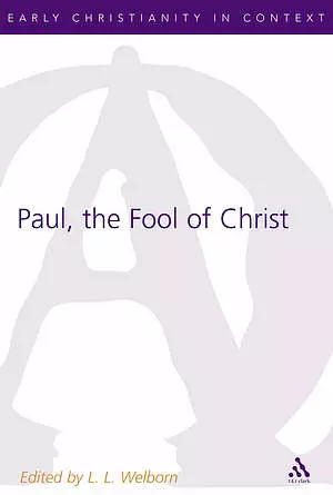 Paul, The Fool of Christ