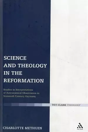 Science and Theology in the Reformation