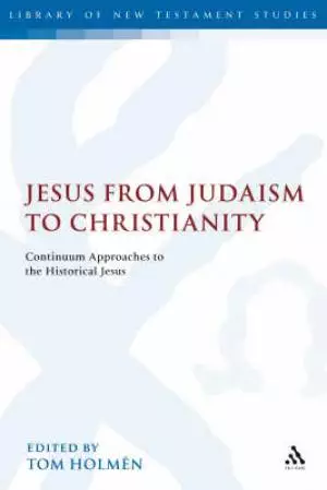 Jesus from Judaism to Christianity