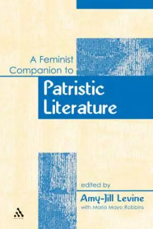 Feminist Companion To Patristic Literature