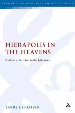 Ephesians : Hierapolis In The Heavens