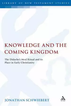 Knowledge and the Coming Kingdom