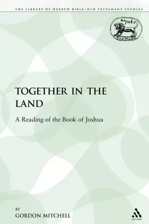 Together in the Land: A Reading of the Book of Joshua