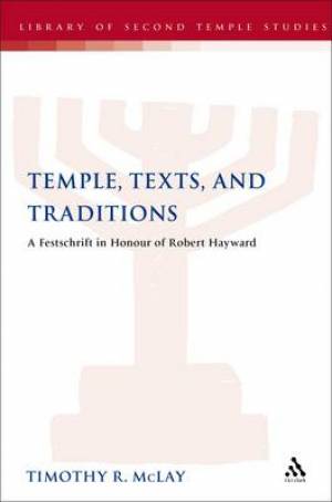 The Temple in Text and Tradition
