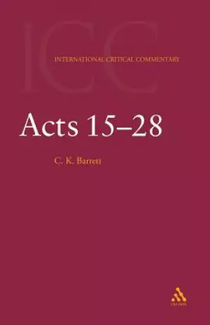 Acts 15-25 : International Critical Commentary 