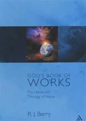 God's Book of Works: The Nature and Theology of Nature