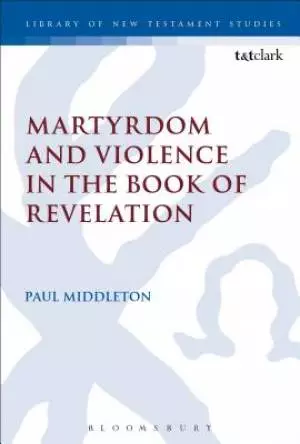 The Martyrdom and Violence in the Book of Revelation