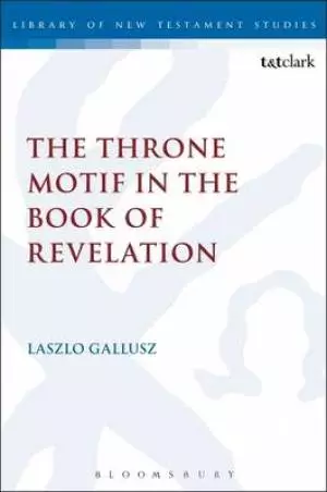 The Throne Motif in the Book of Revelation
