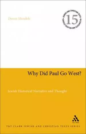 Why Did Paul Go West?