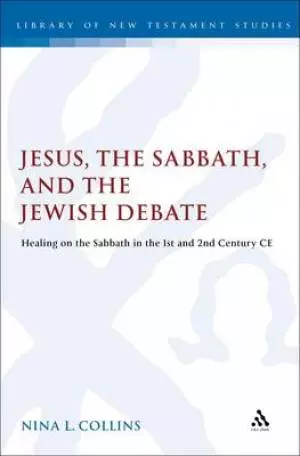 Jesus, the Sabbath, and the Jewish Debate