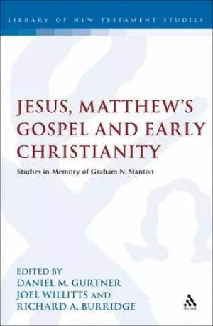 Jesus, Matthew's Gospel and Early Christianity