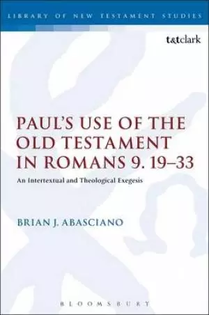 Paul's Use of the Old Testament in Romans 9.19-33