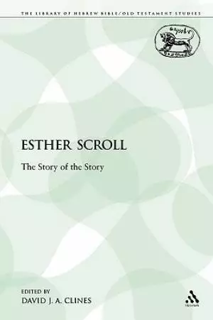 Esther Scroll: The Story of the Story