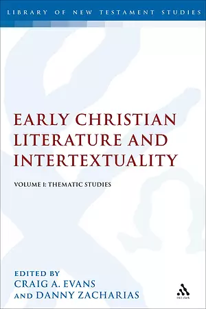 Early Christian Literature and Intertextuality Volume 1
