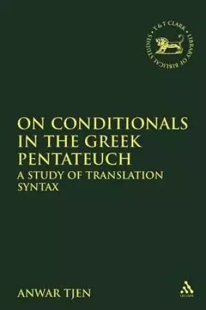 On Conditionals in the Greek Pentateuch: A Study of Translation Syntax