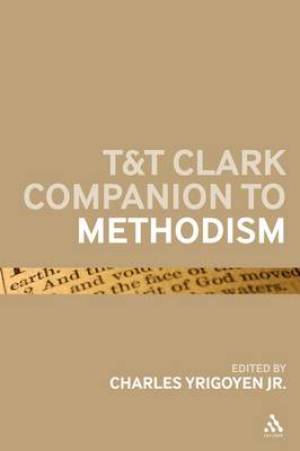 T&T Clark Companion to Methodism