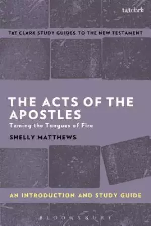 The Acts of the Apostles: an Introduction and Study Guide