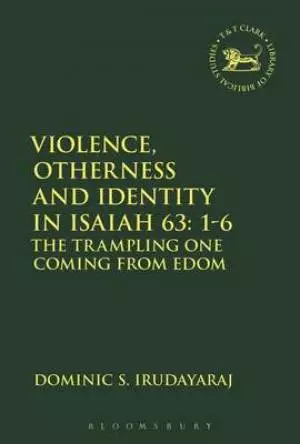 Violence, Otherness and Identity in Isaiah 63:1-6