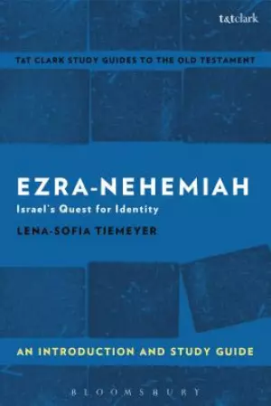 Ezra-Nehemiah: An Introduction and Study Guide