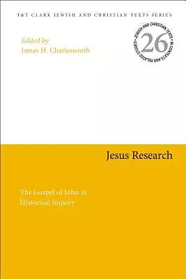 Jesus Research: The Gospel of John in Historical Inquiry