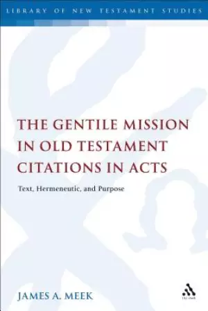 Gentile Mission In Old Testament Citations In Acts
