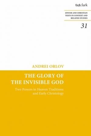 Glory Of The Invisible God