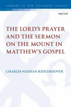 Lord's Prayer And The Sermon On The Mount In Matthew's Gospel