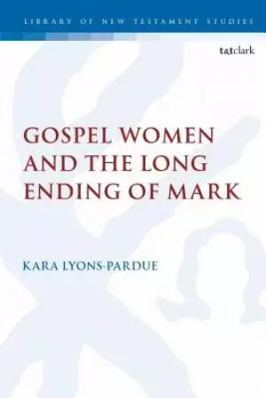 Gospel Women And The Long Ending Of Mark