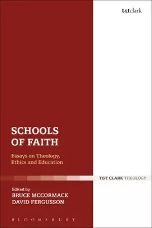 Schools of Faith: Essays on Theology, Ethics and Education