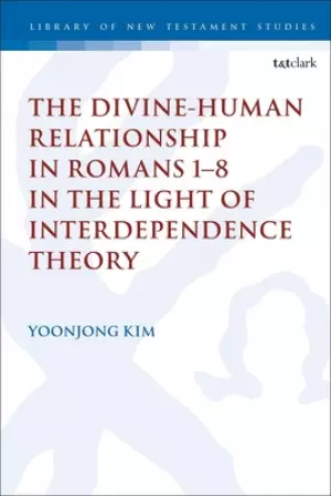 Divine-human Relationship In Romans 1–8 In The Light Of Interdependence Theory