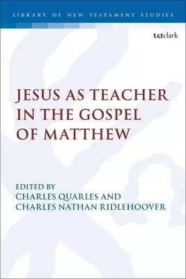 Jesus As Teacher In The Gospel Of Matthew