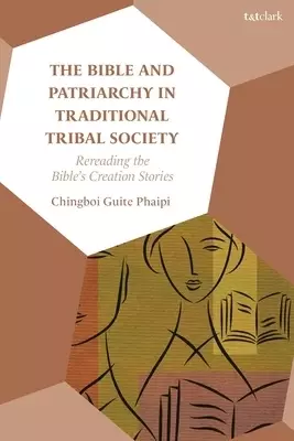 Bible And Patriarchy In Traditional Tribal Society