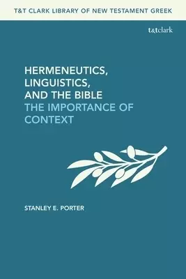 Hermeneutics, Linguistics, And The Bible