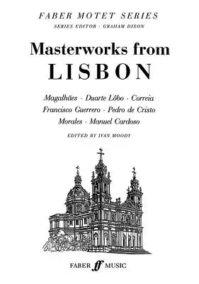 Masterworks from Lisbon: Satb, a Cappella, Score