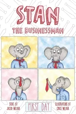 STAN THE BUSINESSMAN: First Day