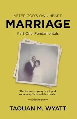 Marriage: Part One: Fundamentals