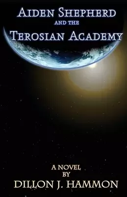 Aiden Shepherd and the Terosian Academy