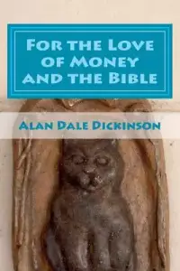 For the Love of Money and the Bible